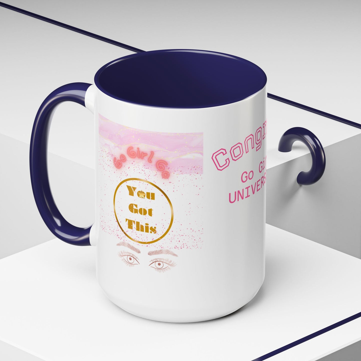 Congrats Go Girl University Accent Coffee Mug — 'You Got This' Women's Celebration Gift