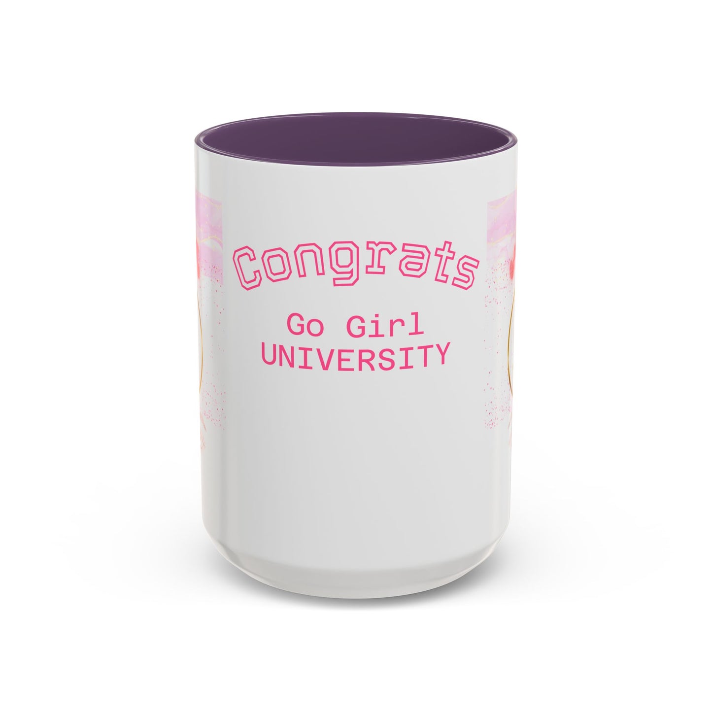 Congrats Go Girl University Accent Coffee Mug — 'You Got This' Women's Celebration Gift