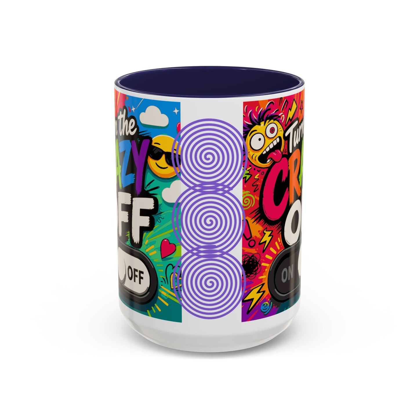 Accent Coffee Mug — "Turn the Crazy Off" Colorful Funny Ceramic Mug (11/15oz)