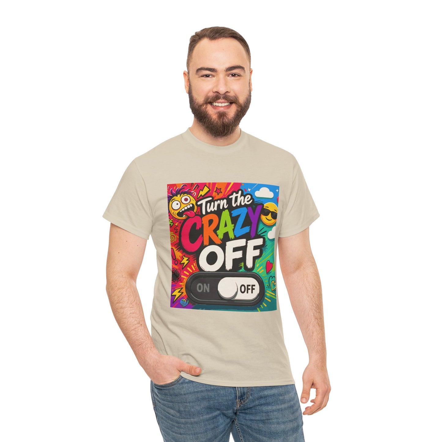 Turn the Crazy Off T-Shirt — Funny Retro Graphic Tee with On/Off Switch