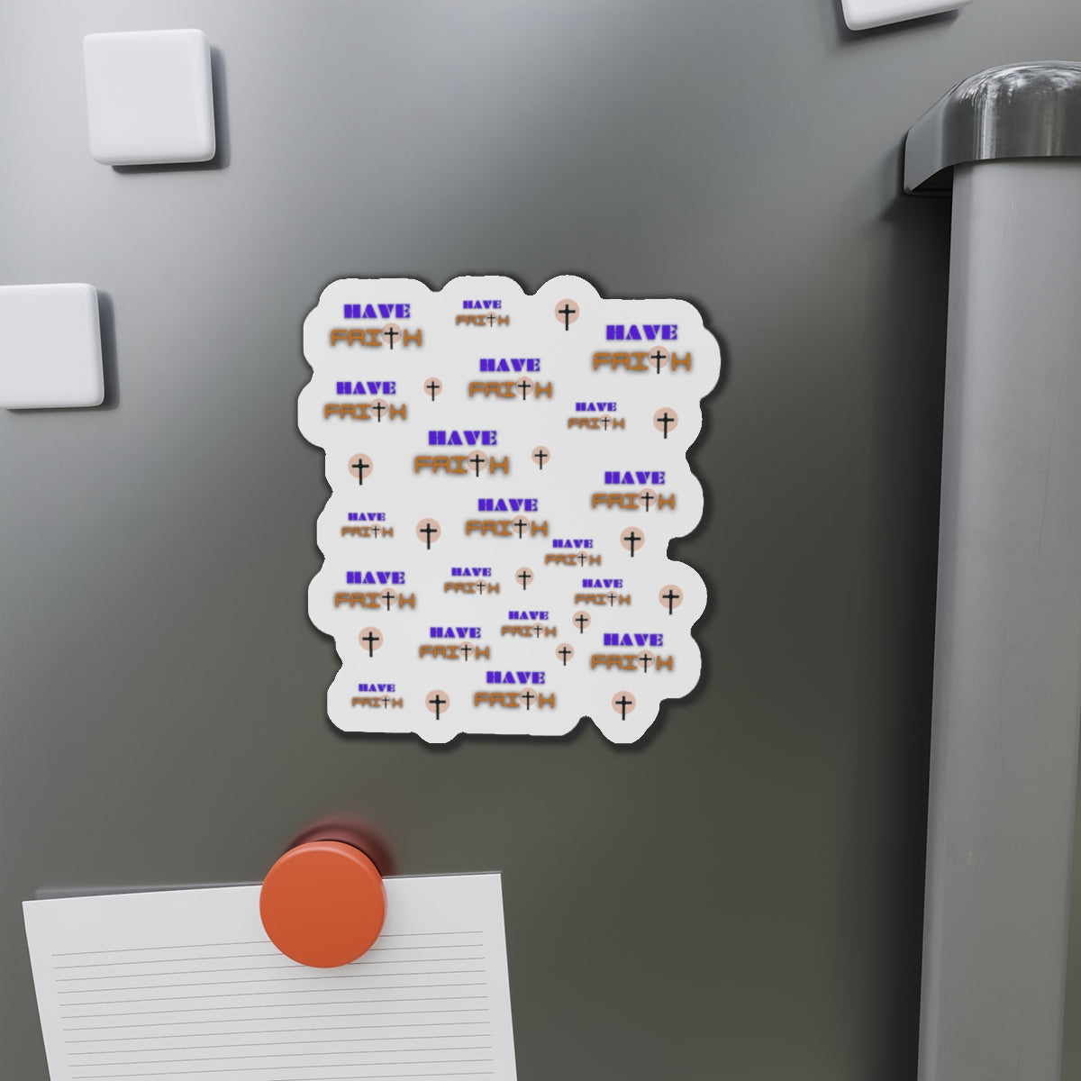 Inspirational "Have Faith"   Die-Cut Magnet - Perfect for Home or Office Decor