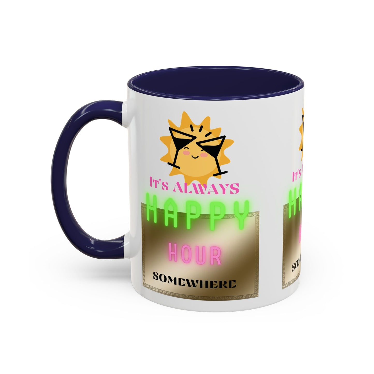 Coffee Mug — "It's Always Happy Hour Somewhere" Neon Sun Cocktail Accent Mug