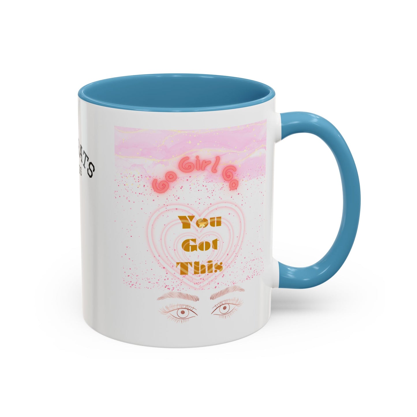 “Go Girl Go - You Got This” Motivational-Congrats Est. 2026 Accent Coffee Mug