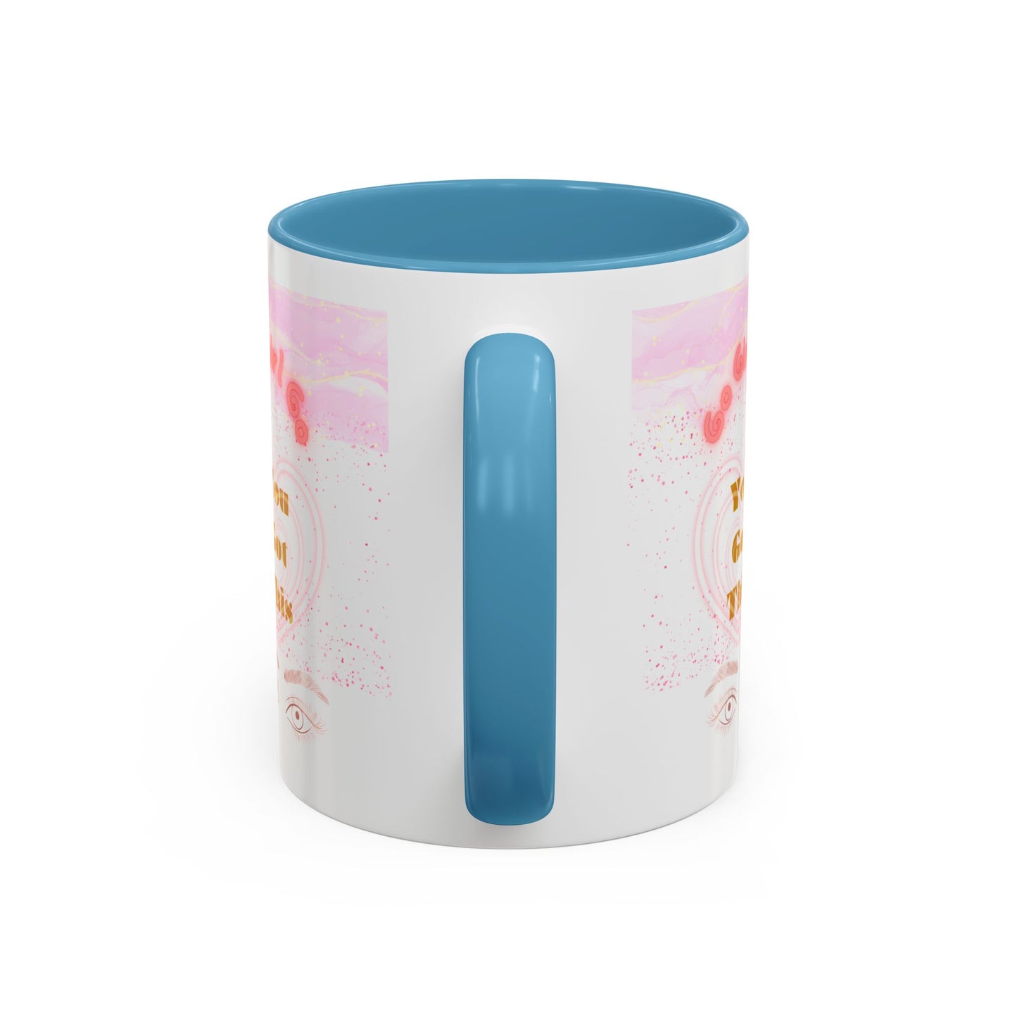 “Go Girl Go - You Got This” Motivational-Congrats Est. 2026 Accent Coffee Mug