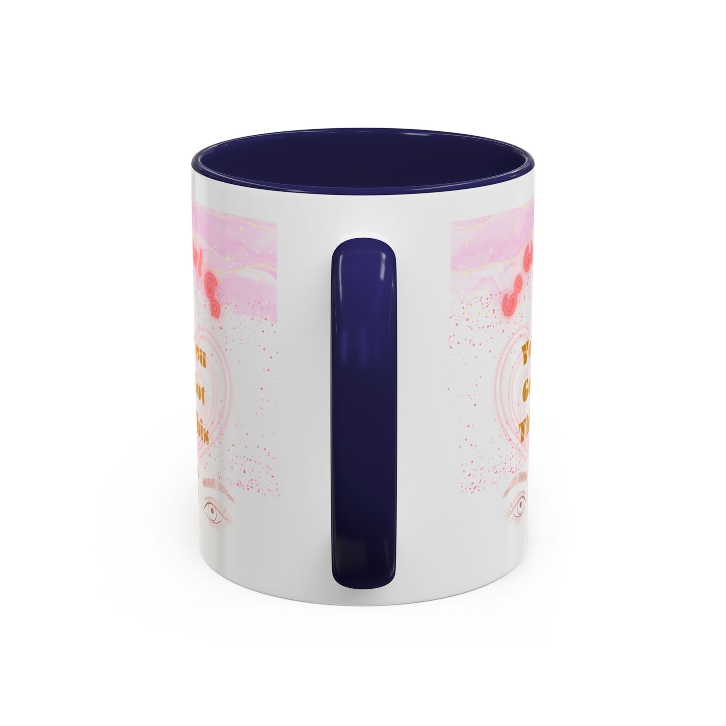 “Go Girl Go - You Got This” Motivational-Congrats Est. 2026 Accent Coffee Mug
