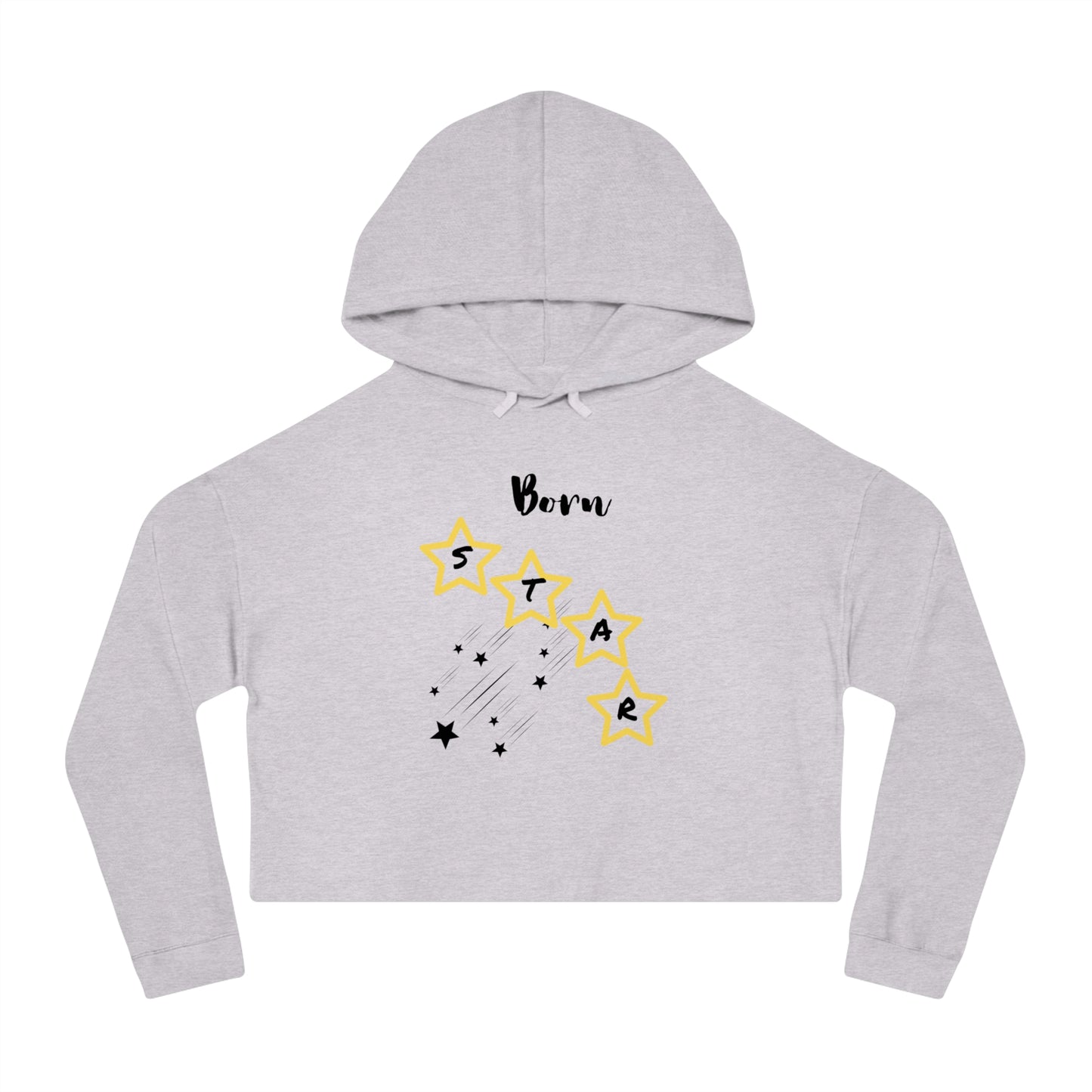 'Born Star' - Women’s Cropped Hoodie - Stylish & Comfortable Sweatshirt for Celebrations