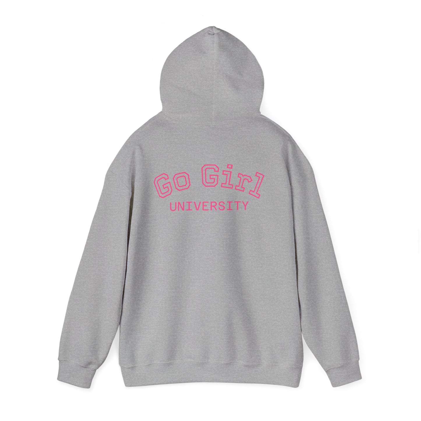 Go Girl University Hoodie — 'You Got This' Motivational Women's Sweatshirt