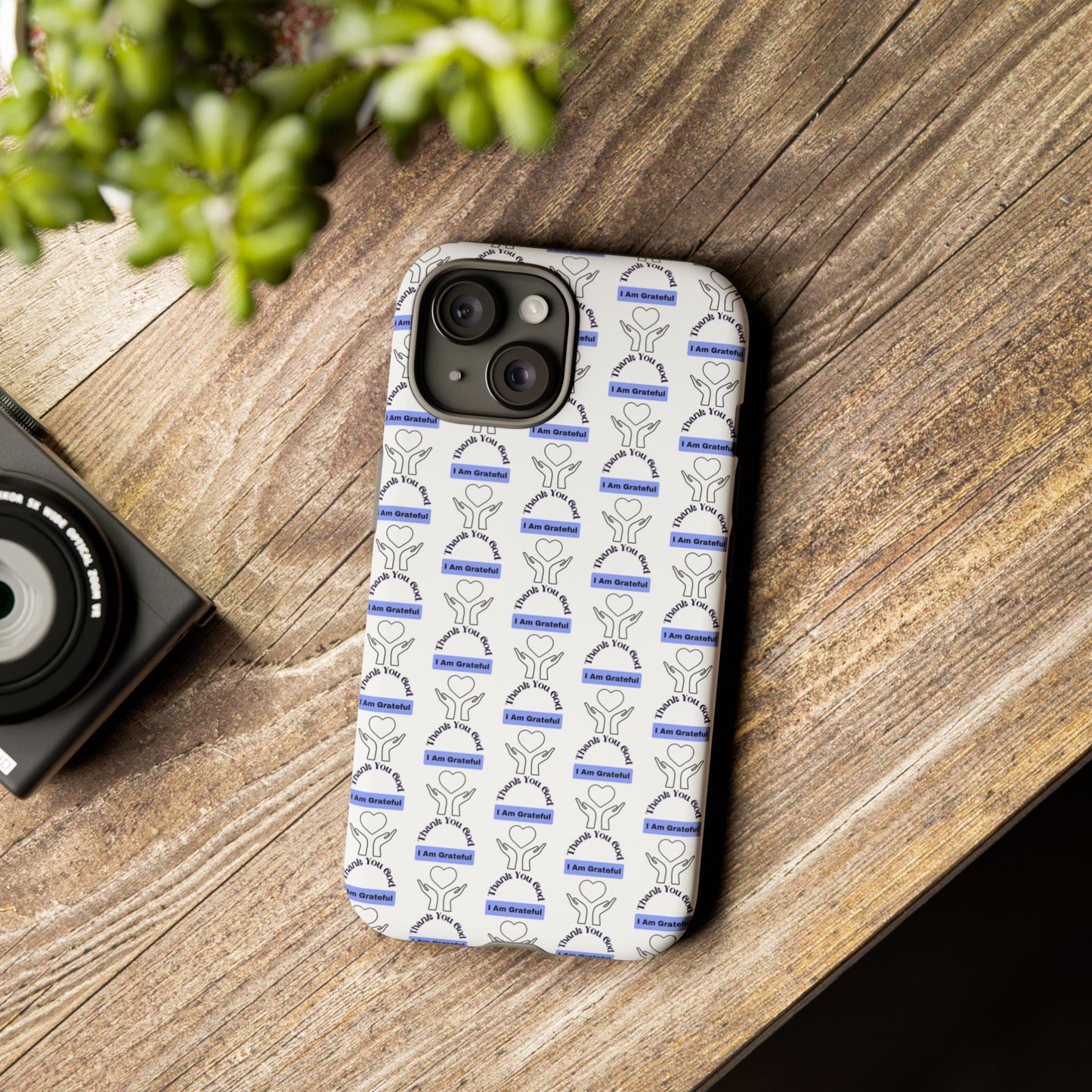 I Am Grateful - Phone Case – Tough, Stylish Protection for Mindful Living