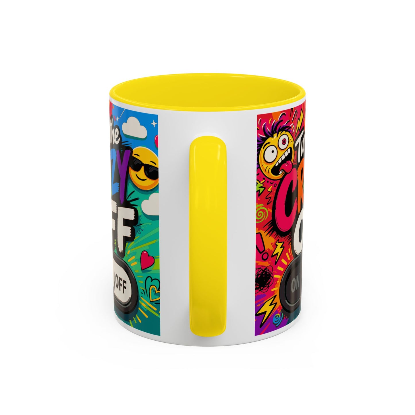 Accent Coffee Mug — "Turn the Crazy Off" Colorful Funny Ceramic Mug (11/15oz)