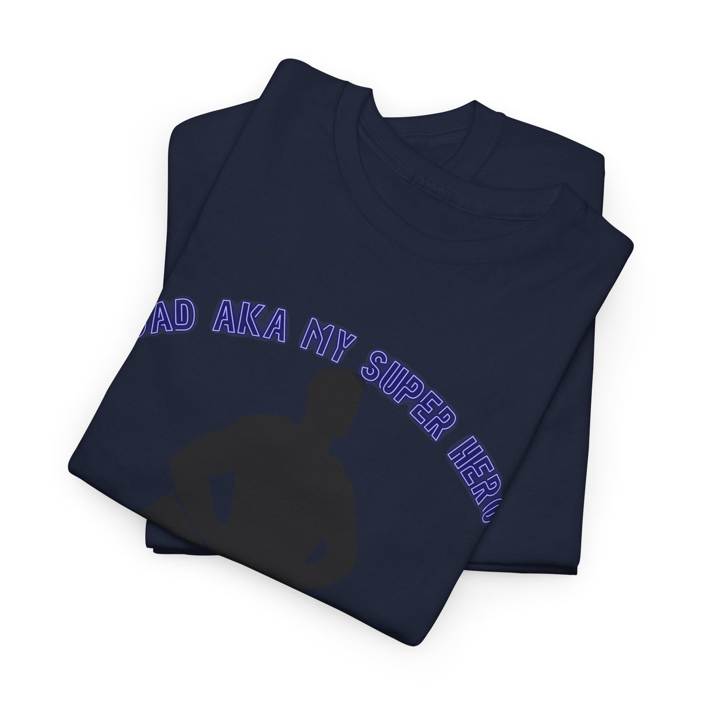 Superhero Dad T‑Shirt – “Dad Aka My Super Hero” Graphic Tee