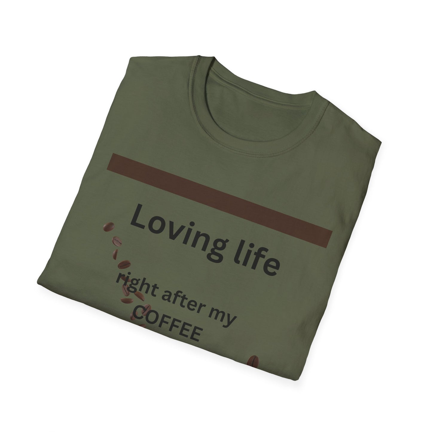 T-Shirt — "Loving life right after my coffee" Coffee Lover Graphic Tee
