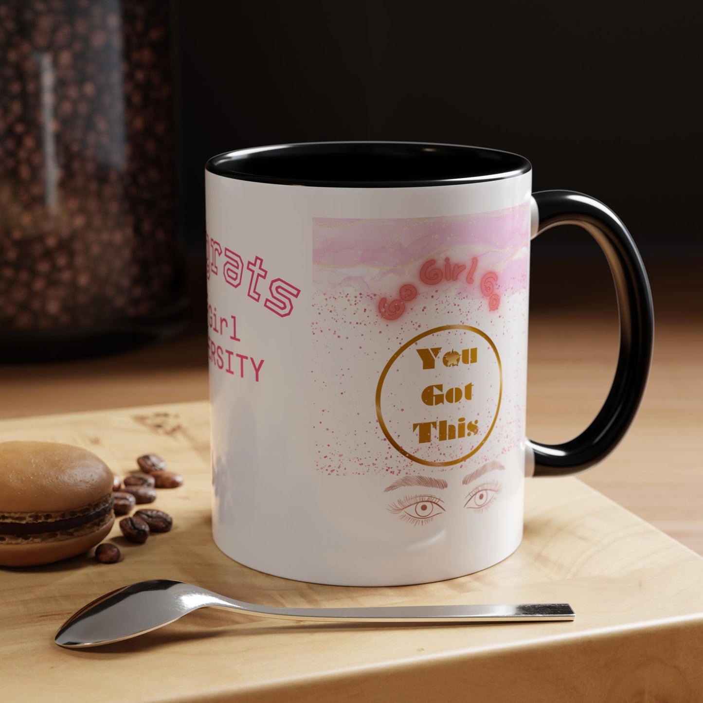 Congrats Go Girl University Accent Coffee Mug — 'You Got This' Women's Celebration Gift