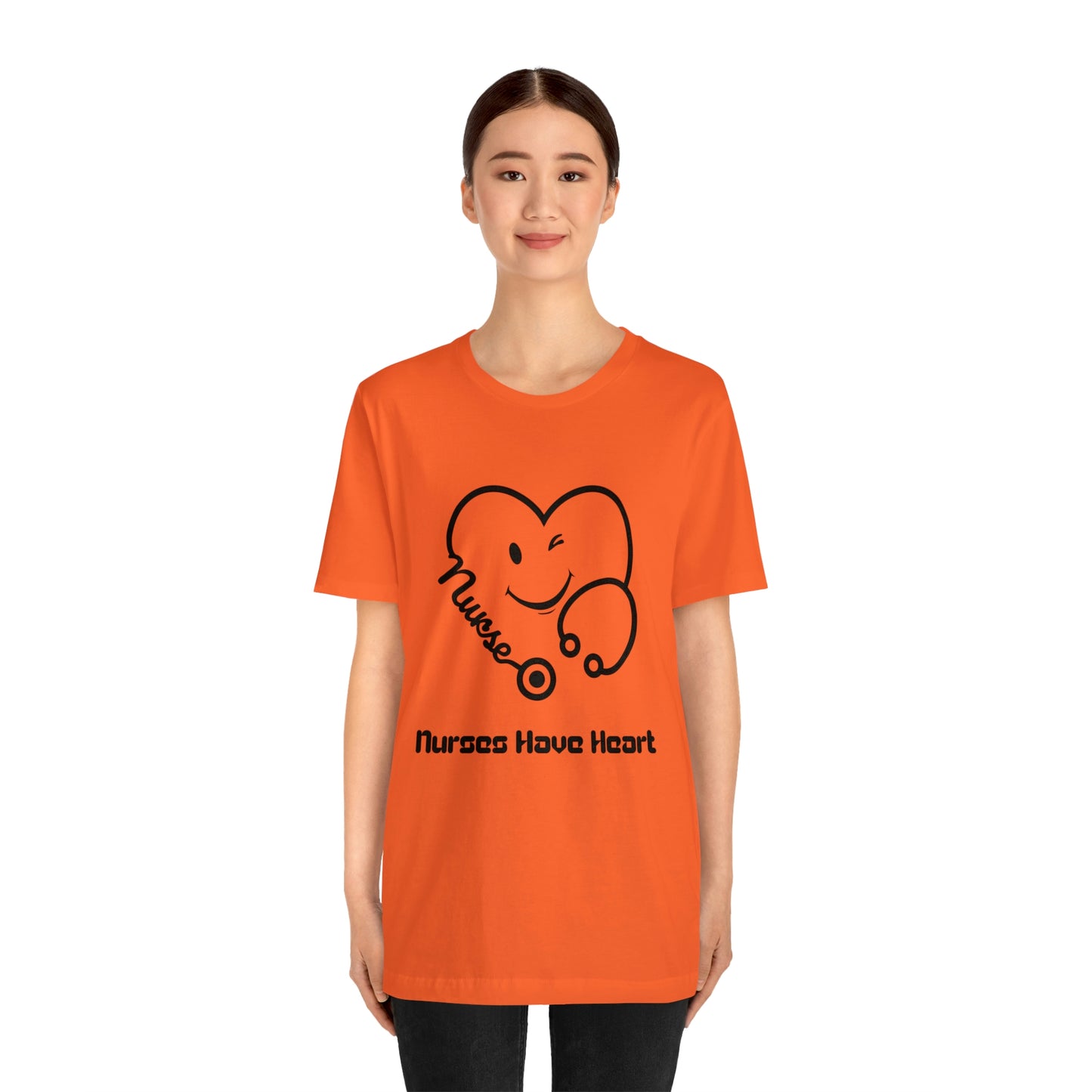 "Nurses Have Heart" - Unisex Jersey Short Sleeve Tee