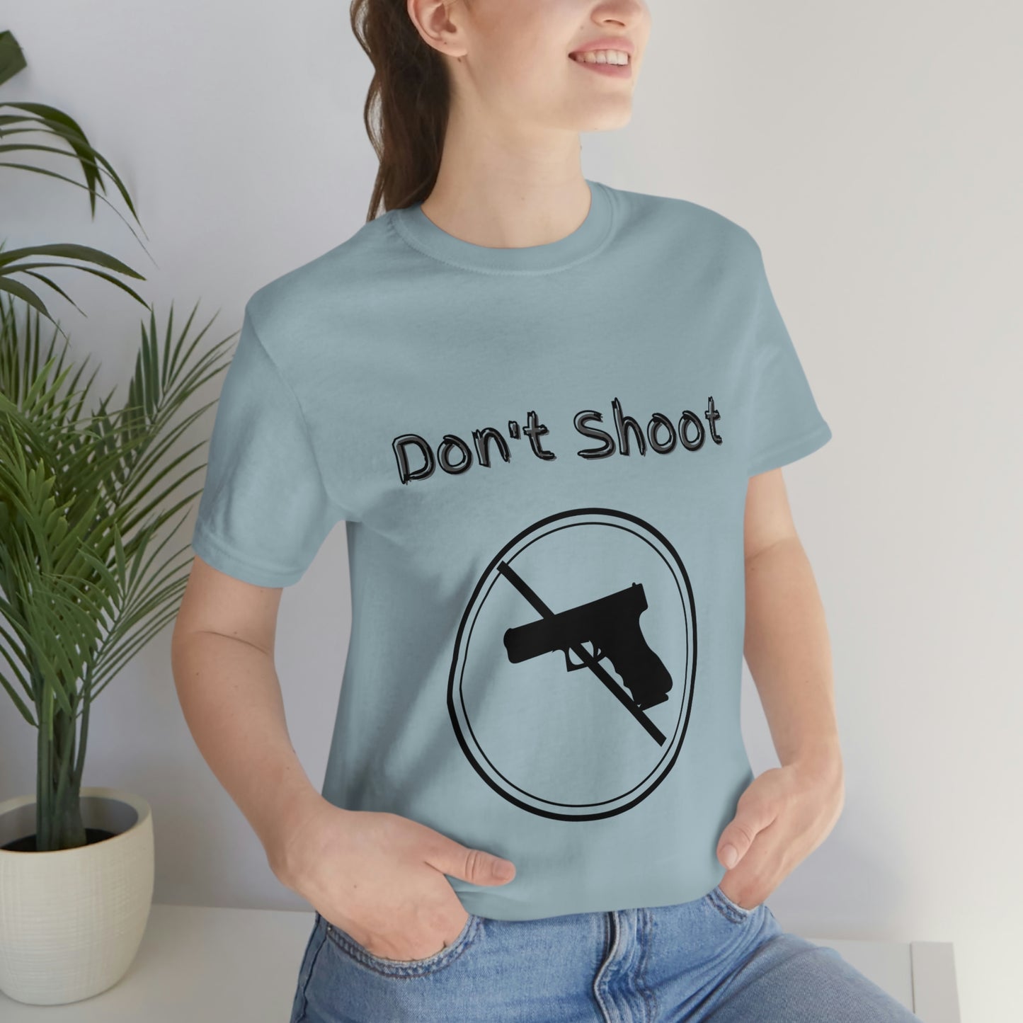 "Don't Shoot" Dark Font - Unisex Jersey Short Sleeve Tee