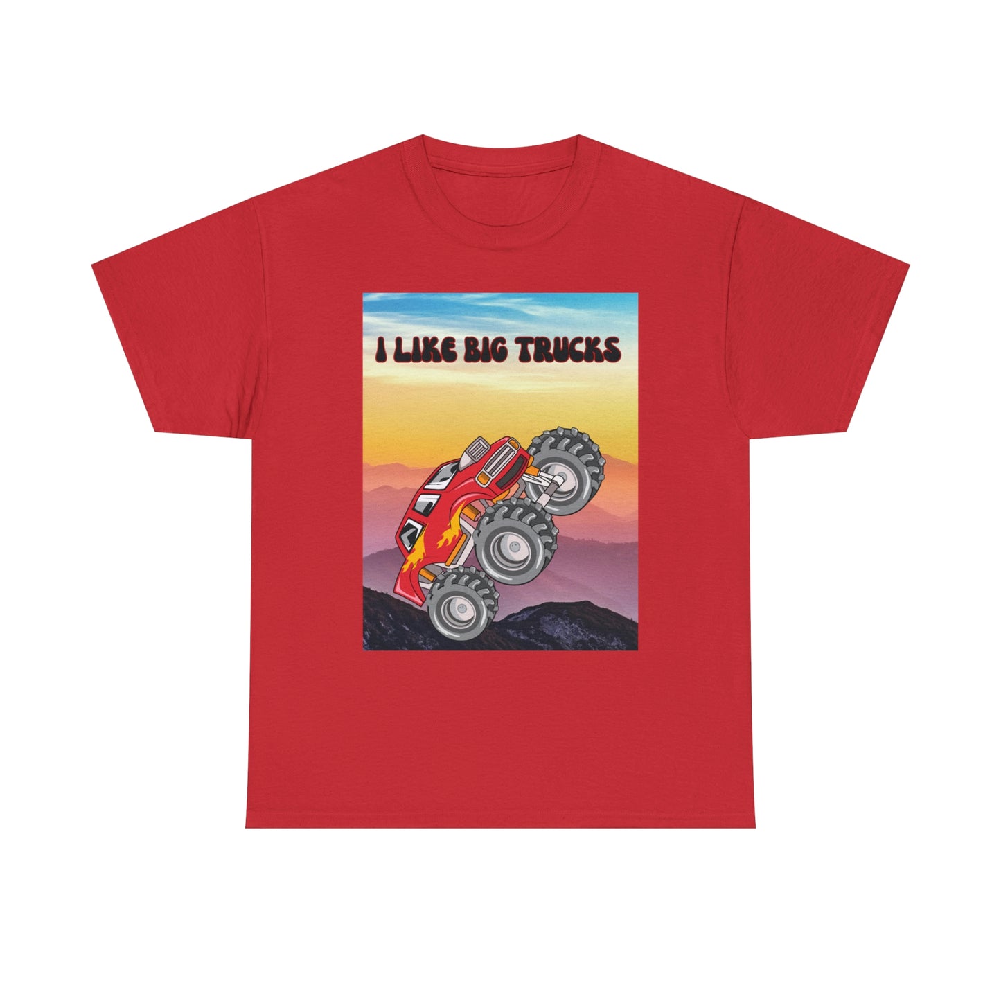 "I LIKE BIG TRUCKS" Unisex Heavy Cotton Tee