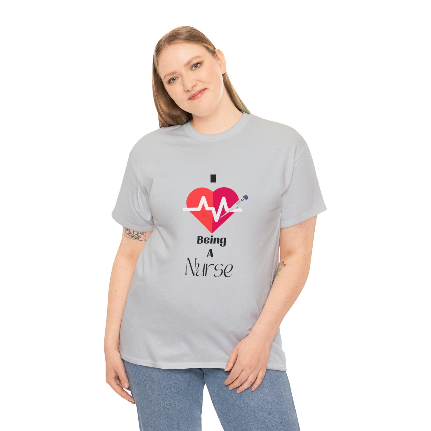 "I Love Being A Nurse" - Unisex Heavy Cotton Tee