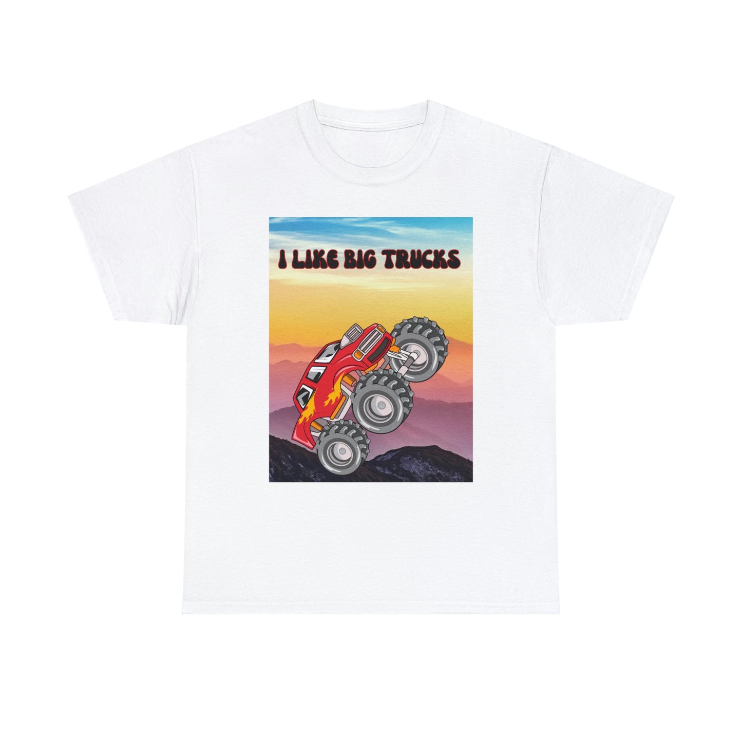 "I LIKE BIG TRUCKS" Unisex Heavy Cotton Tee