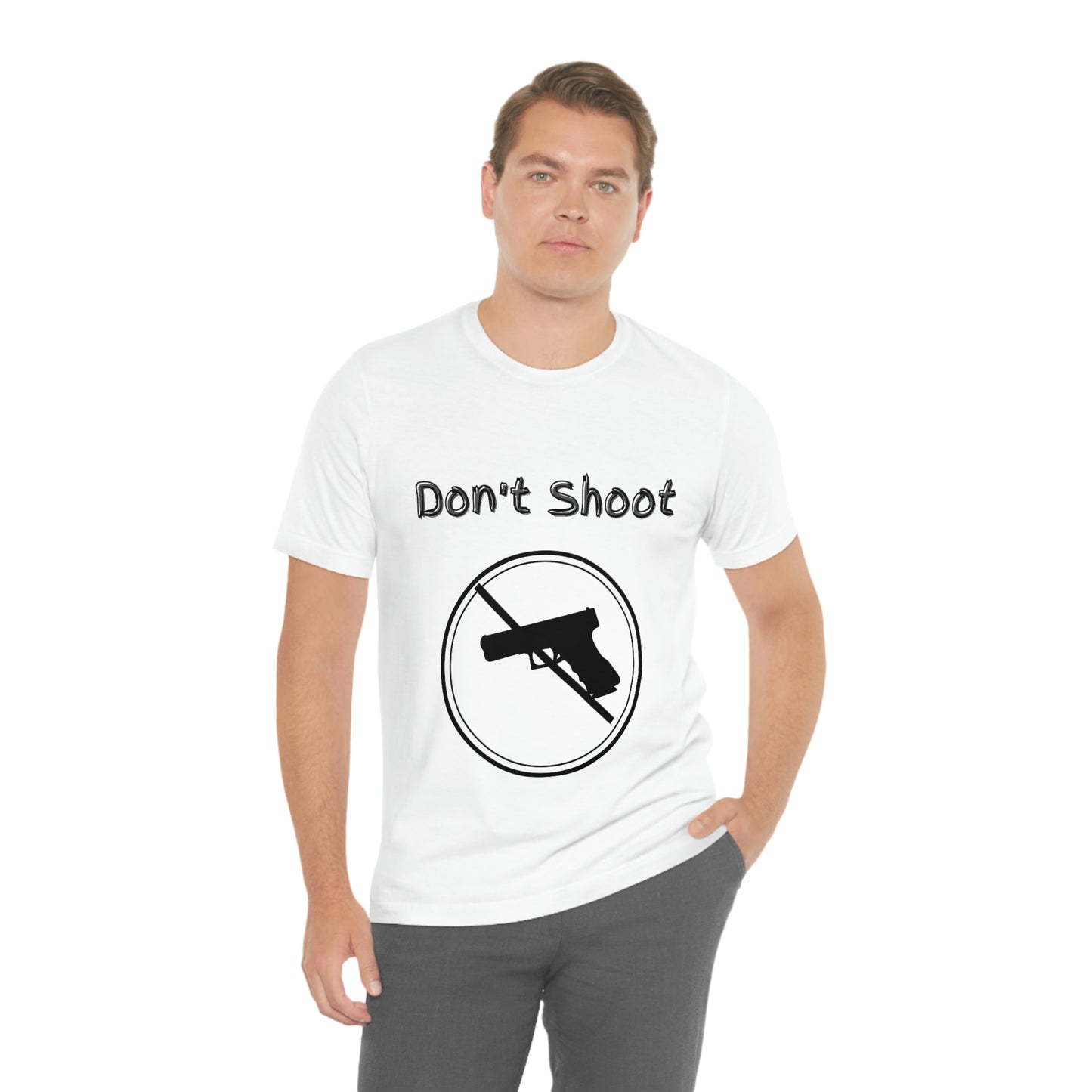 "Don't Shoot" Dark Font - Unisex Jersey Short Sleeve Tee