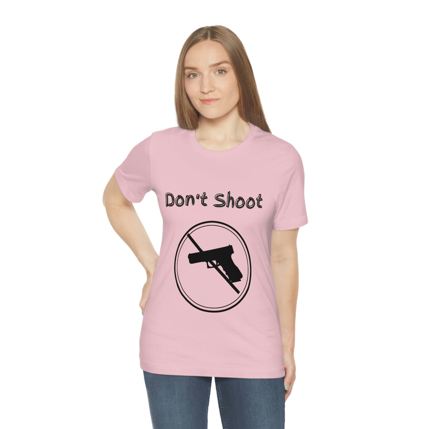 "Don't Shoot" Dark Font - Unisex Jersey Short Sleeve Tee