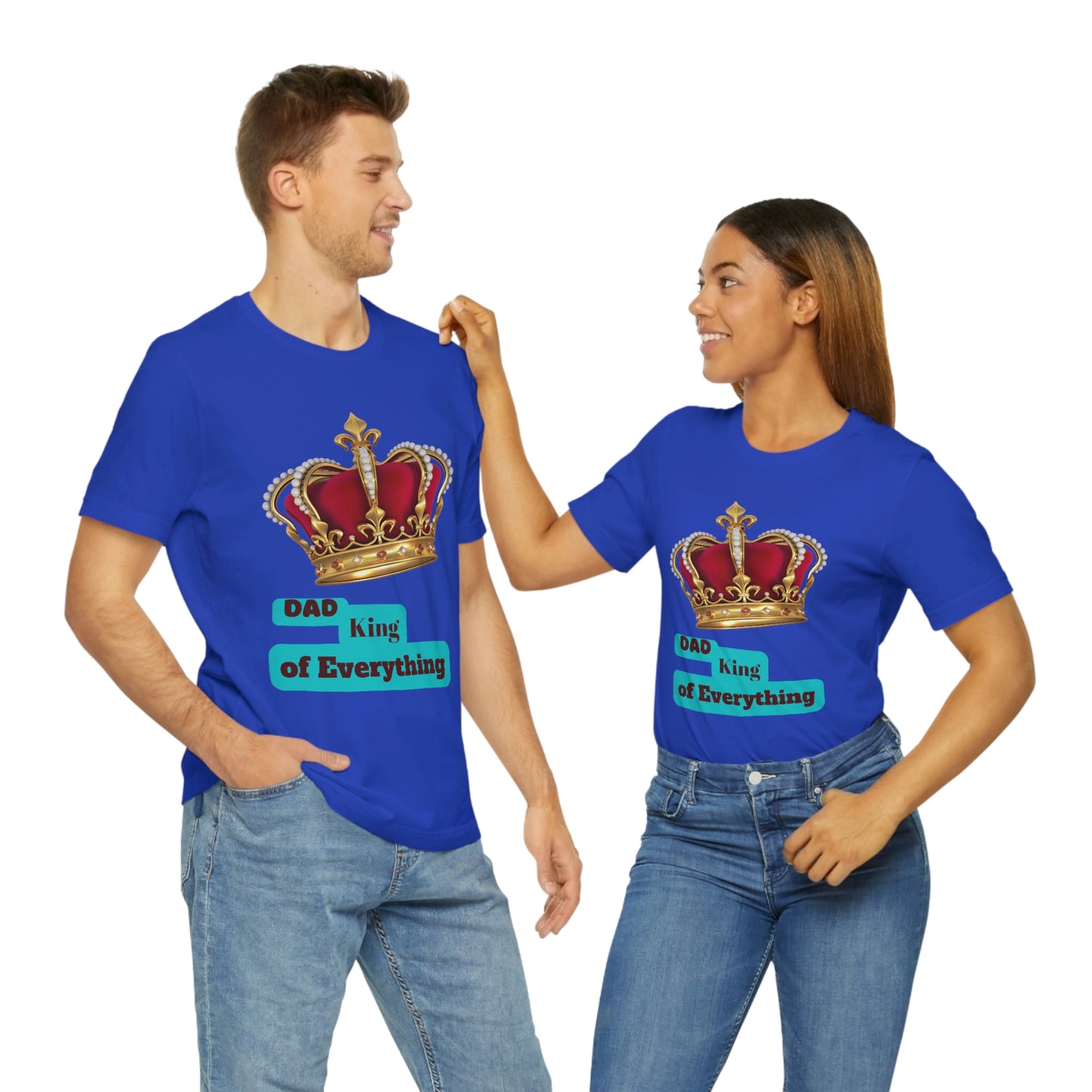 "Dad King of Everything" - Unisex Jersey Short Sleeve Tee