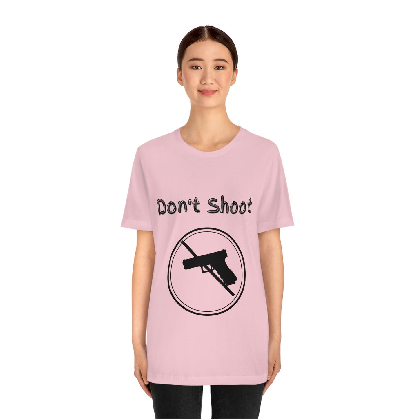 "Don't Shoot" Dark Font - Unisex Jersey Short Sleeve Tee