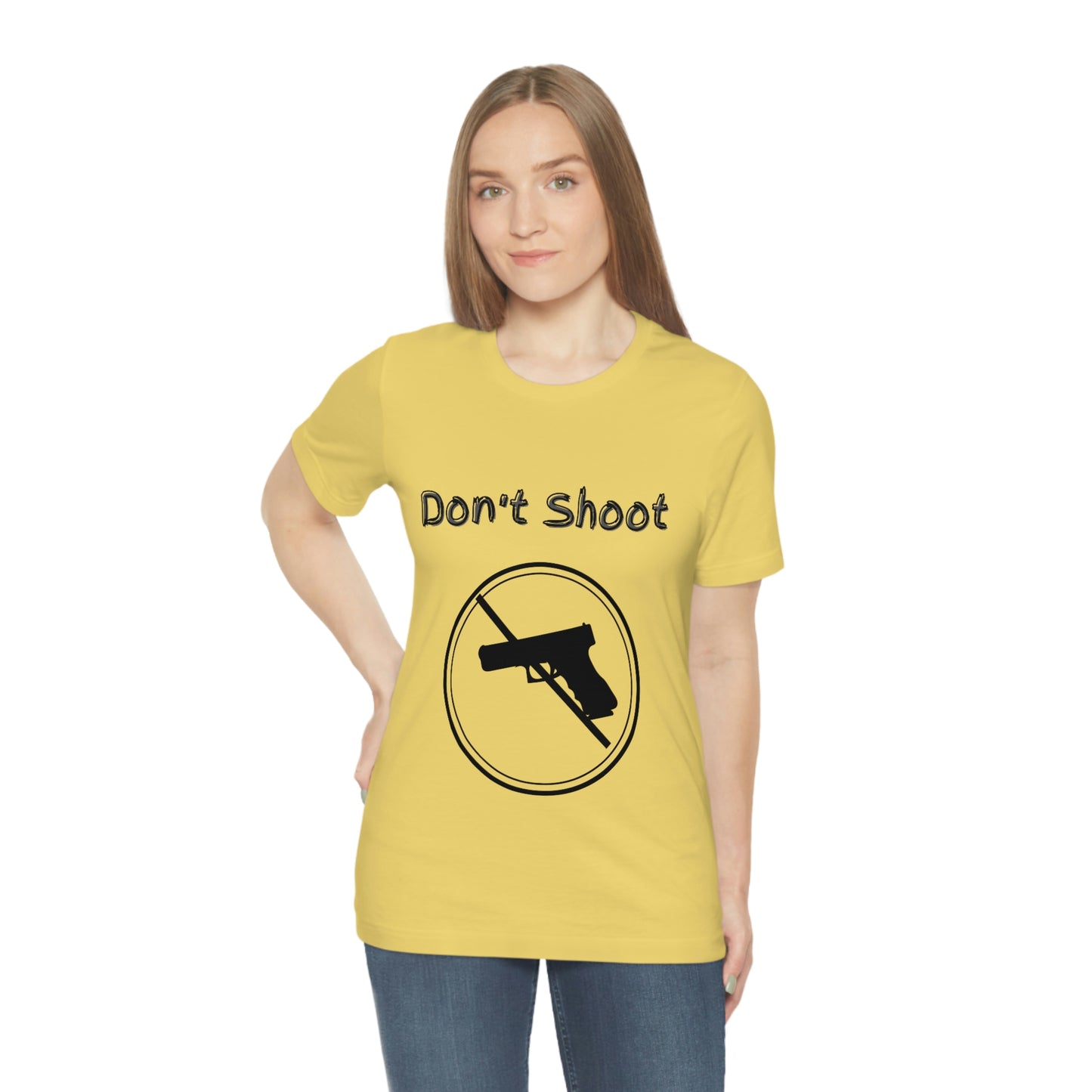 "Don't Shoot" Dark Font - Unisex Jersey Short Sleeve Tee