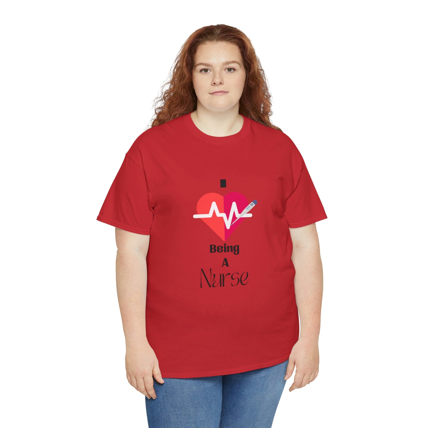 "I Love Being A Nurse" - Unisex Heavy Cotton Tee