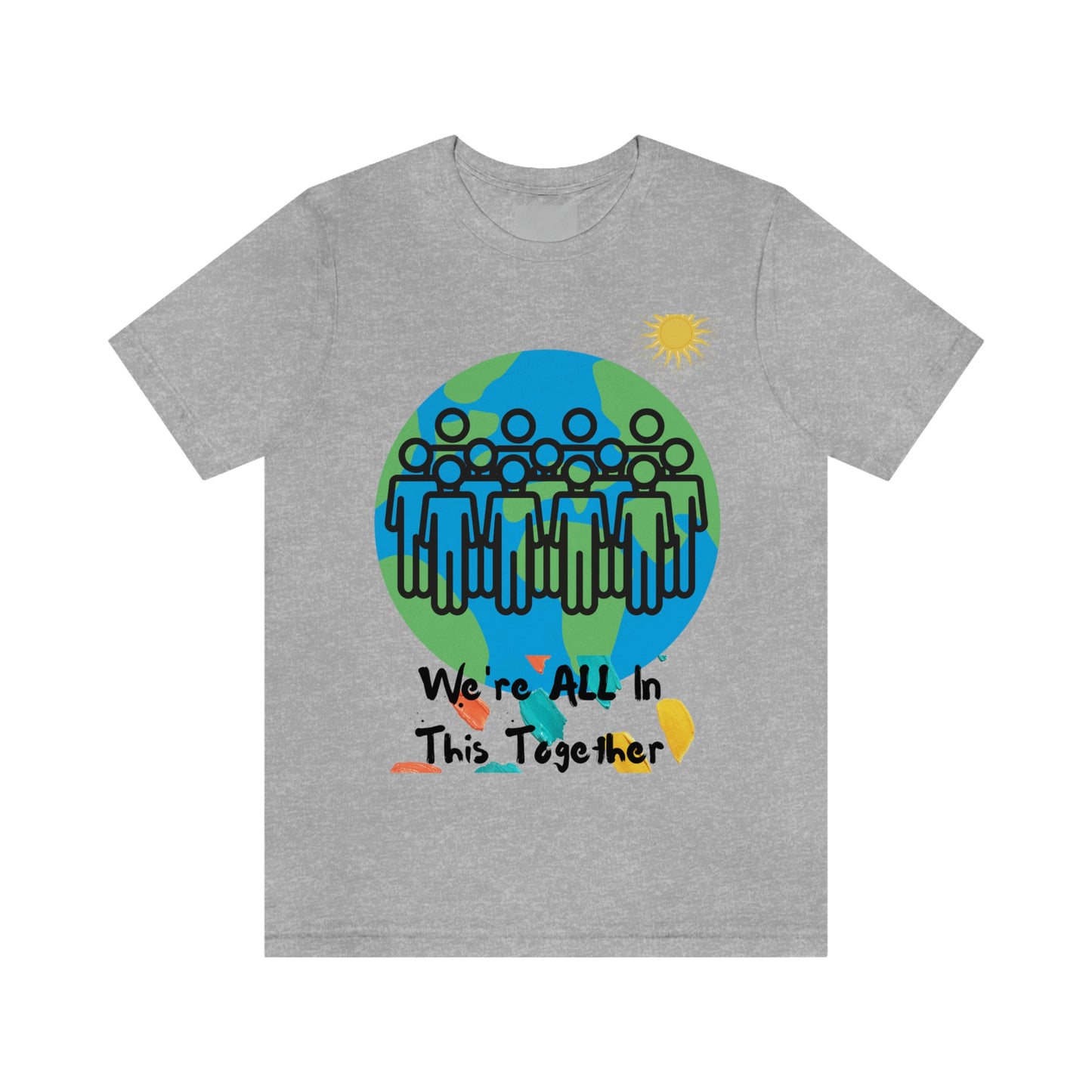 "We're All In This Together" - Unisex Jersey Short Sleeve Tee
