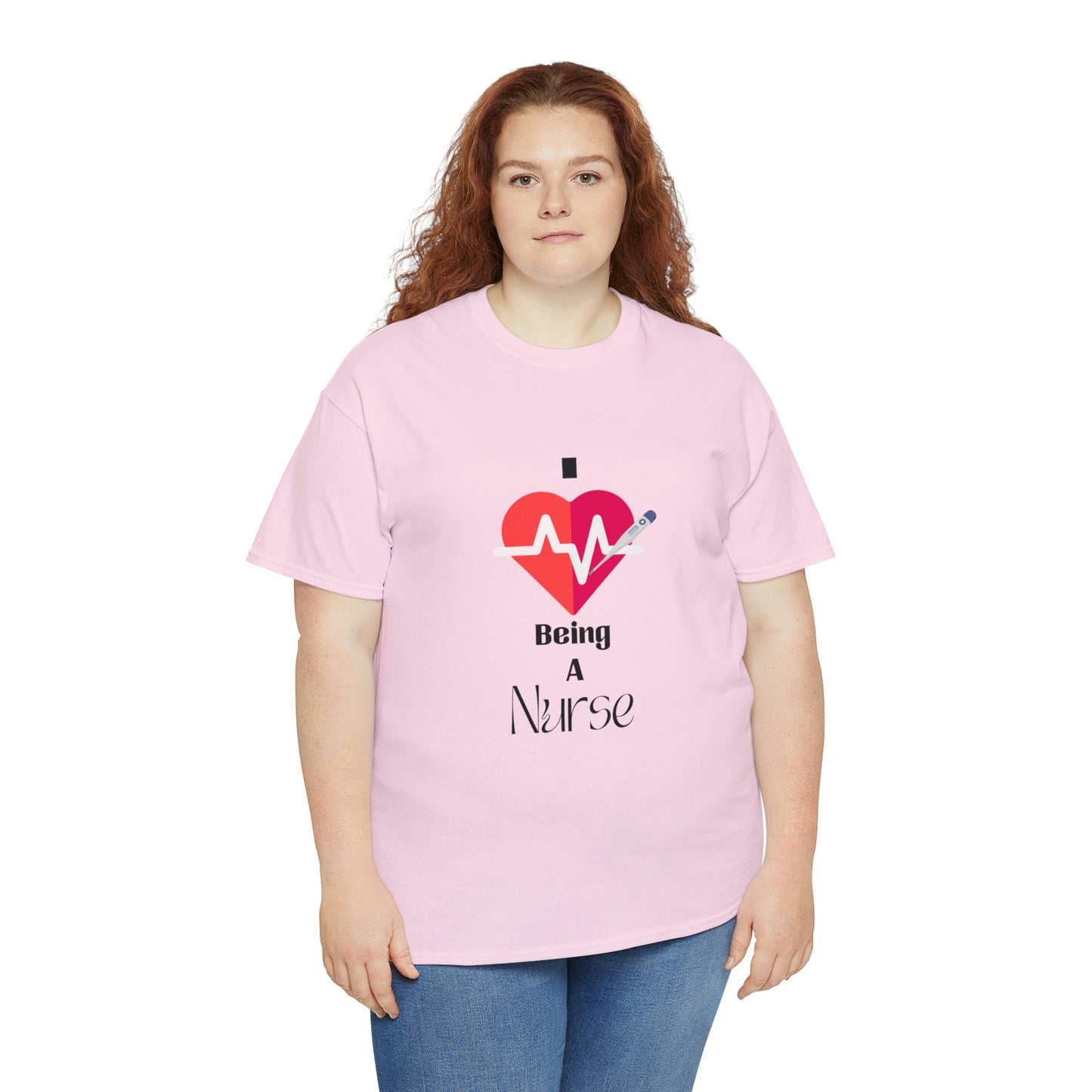 "I Love Being A Nurse" - Unisex Heavy Cotton Tee