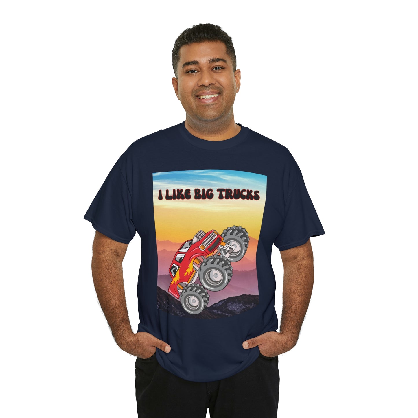 "I LIKE BIG TRUCKS" Unisex Heavy Cotton Tee