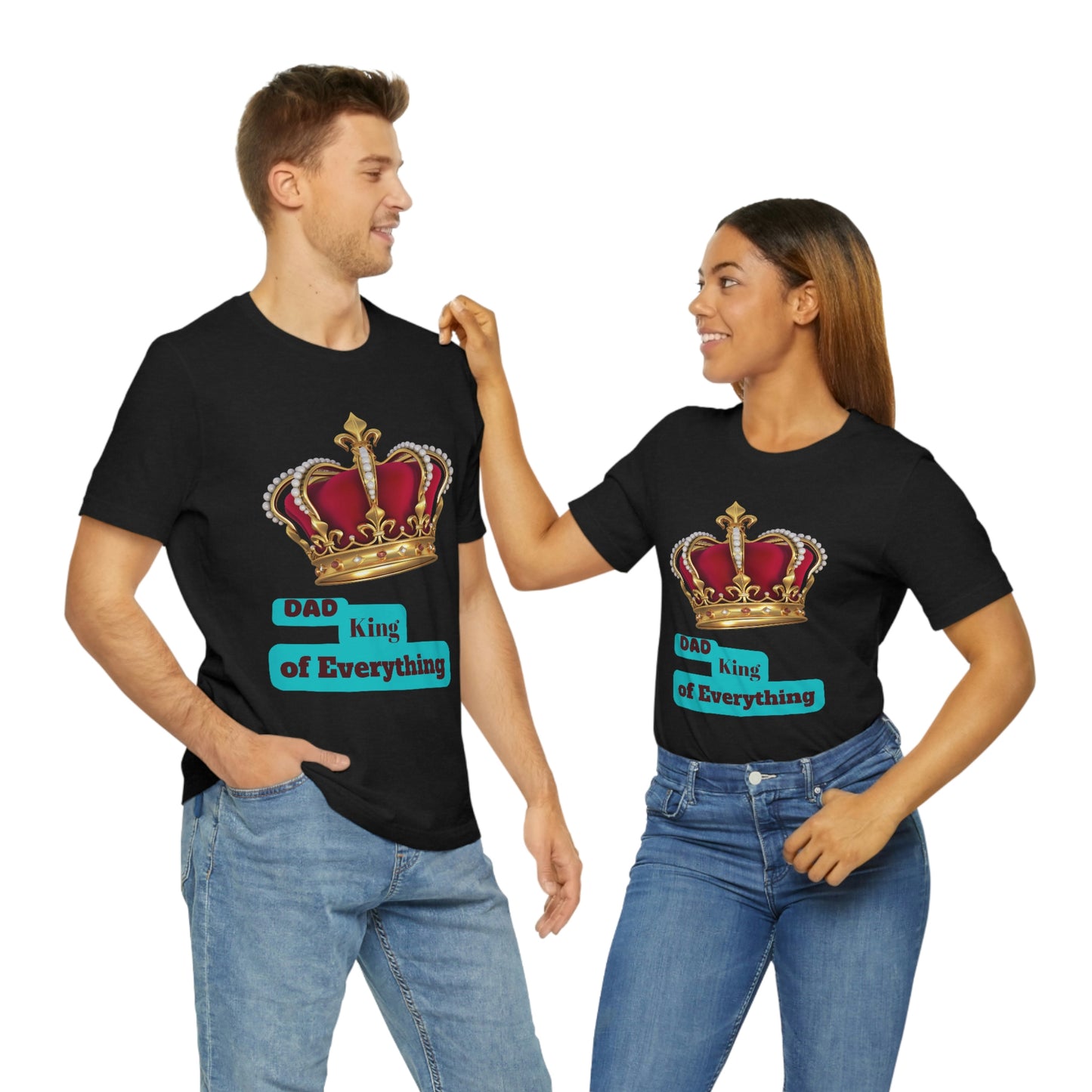 "Dad King of Everything" - Unisex Jersey Short Sleeve Tee
