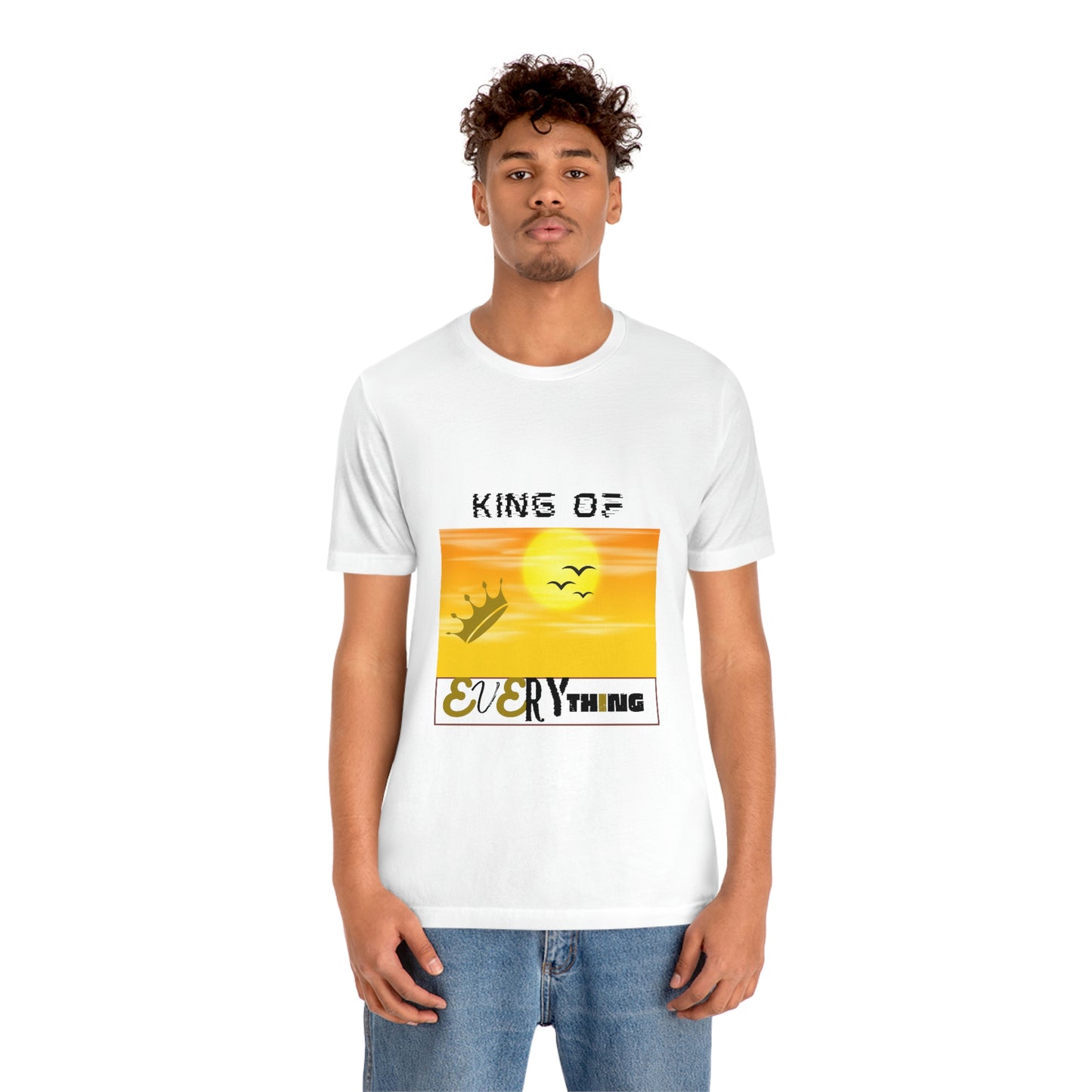 "King of Everything" - Unisex Jersey Short Sleeve Tee