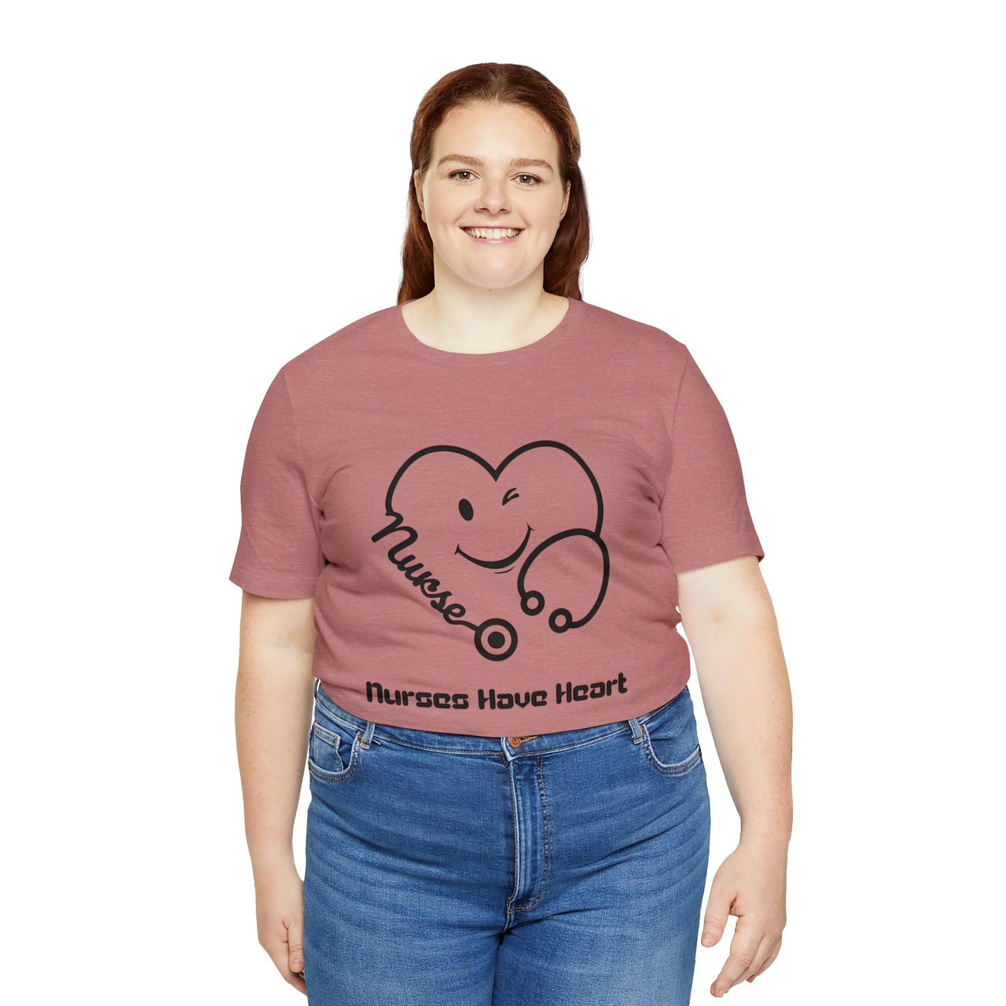 "Nurses Have Heart" - Unisex Jersey Short Sleeve Tee