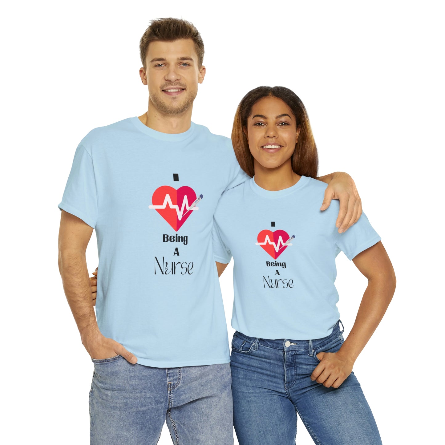 "I Love Being A Nurse" - Unisex Heavy Cotton Tee