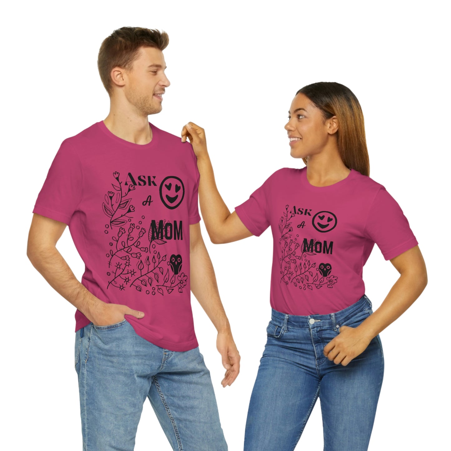 "Ask A MoM" - Unisex Jersey Short Sleeve Tee