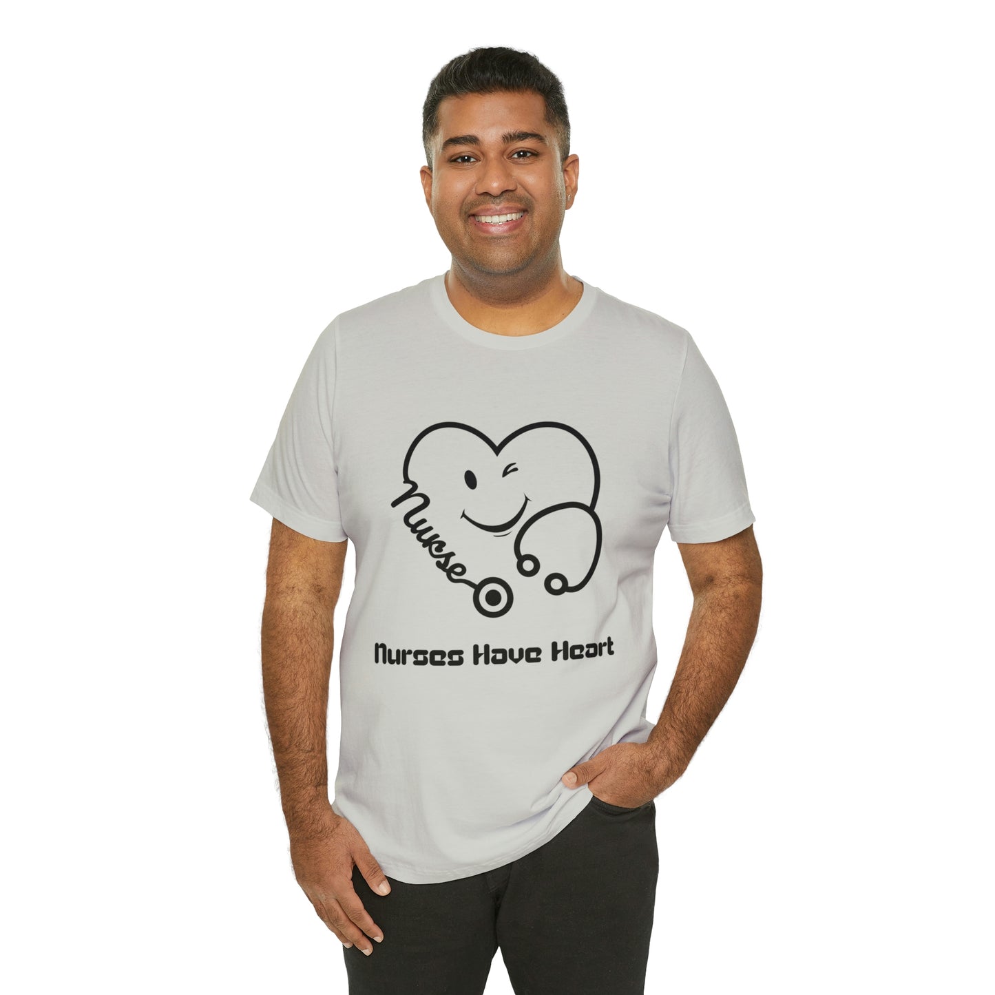 "Nurses Have Heart" - Unisex Jersey Short Sleeve Tee