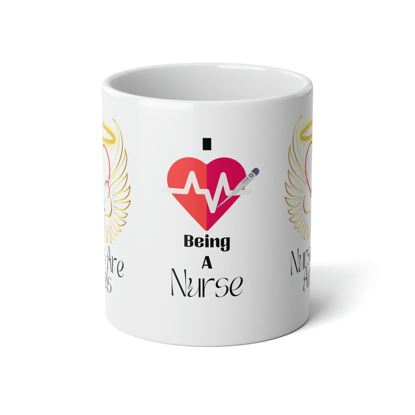 "I Love Being A Nurse" - Jumbo Mug, 20oz