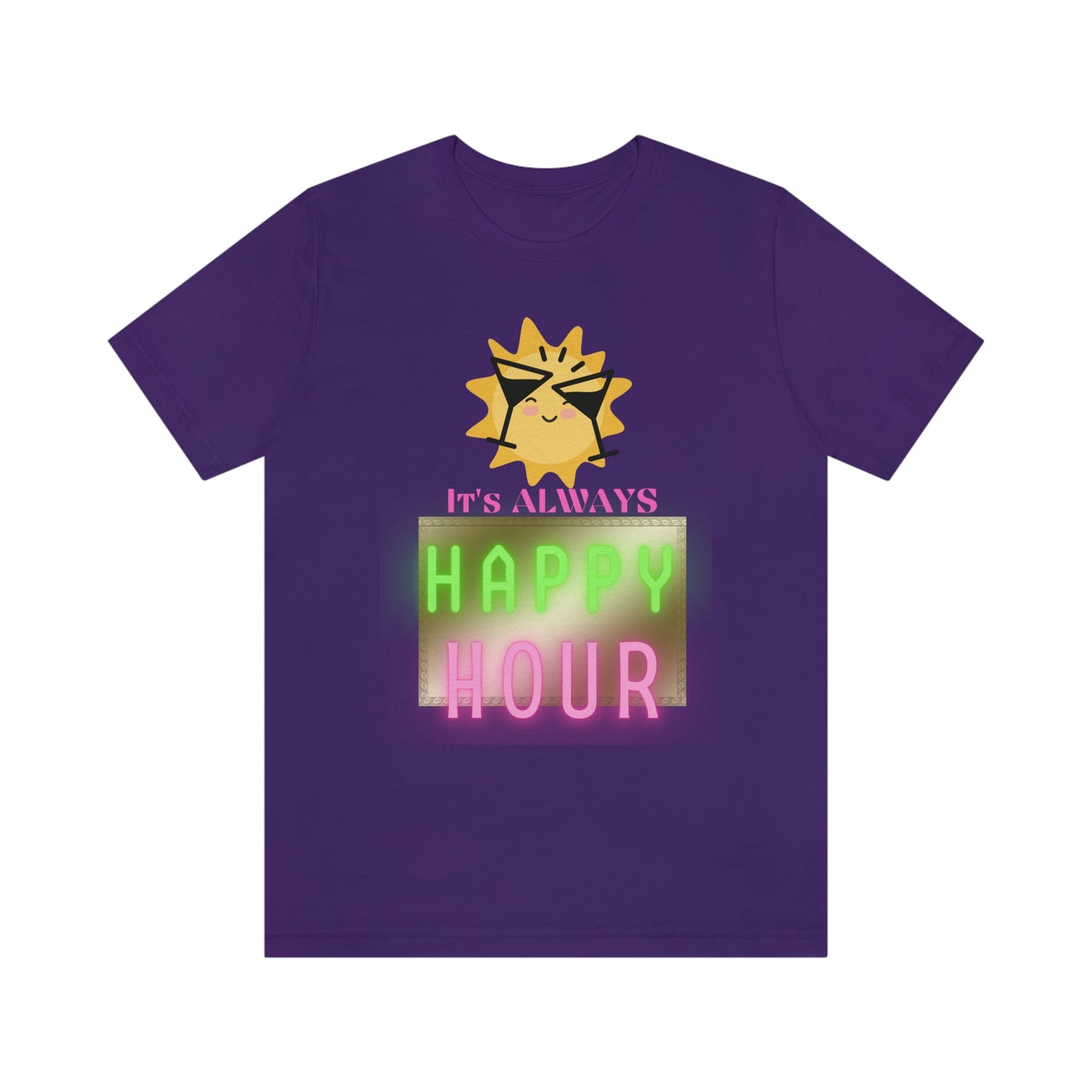 "Always Happy Hour" Unisex Jersey Short Sleeve Tee
