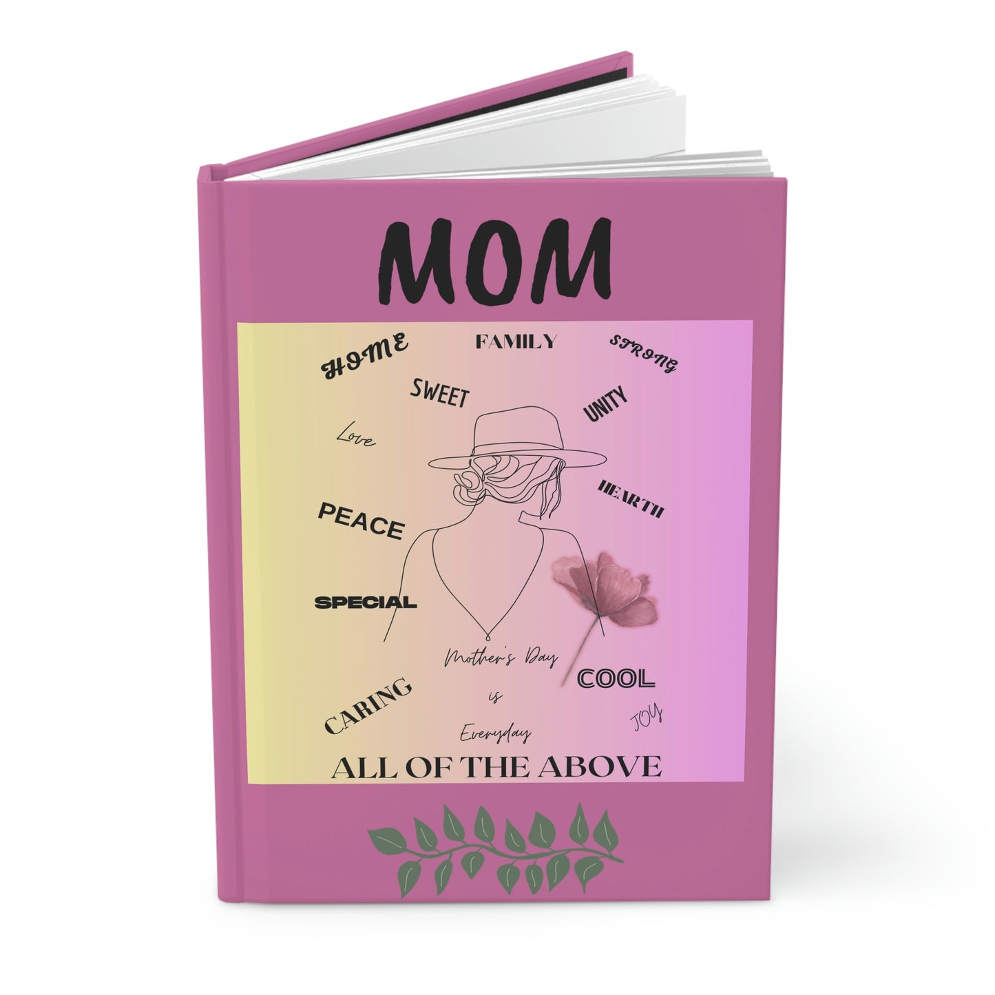 "MOM - ALL OF THE ABOVE" Hardcover Journal Matte Finish