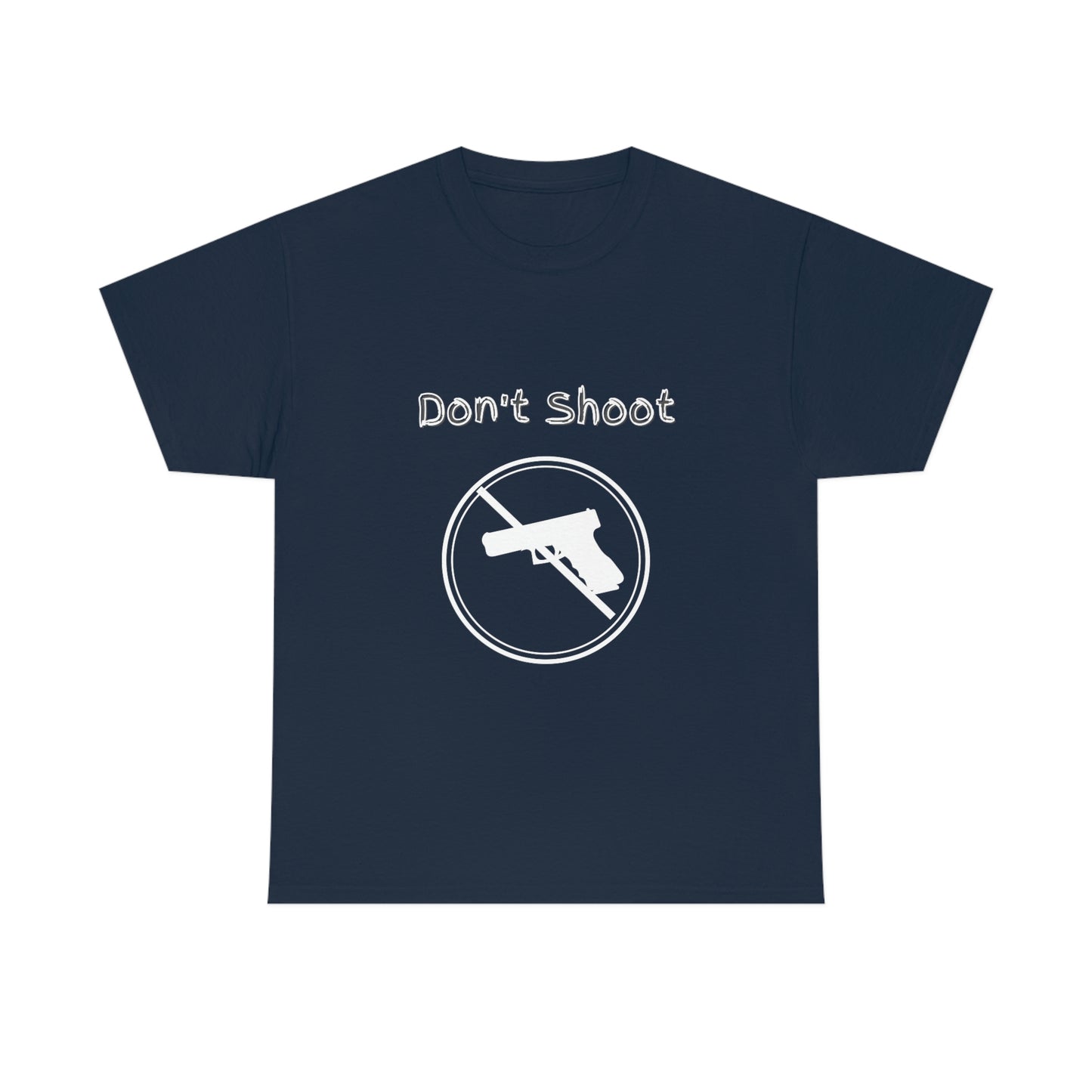 "Don't Shoot - White Print" Unisex Heavy Cotton Tee: From the "Peace In The Streets Collection"