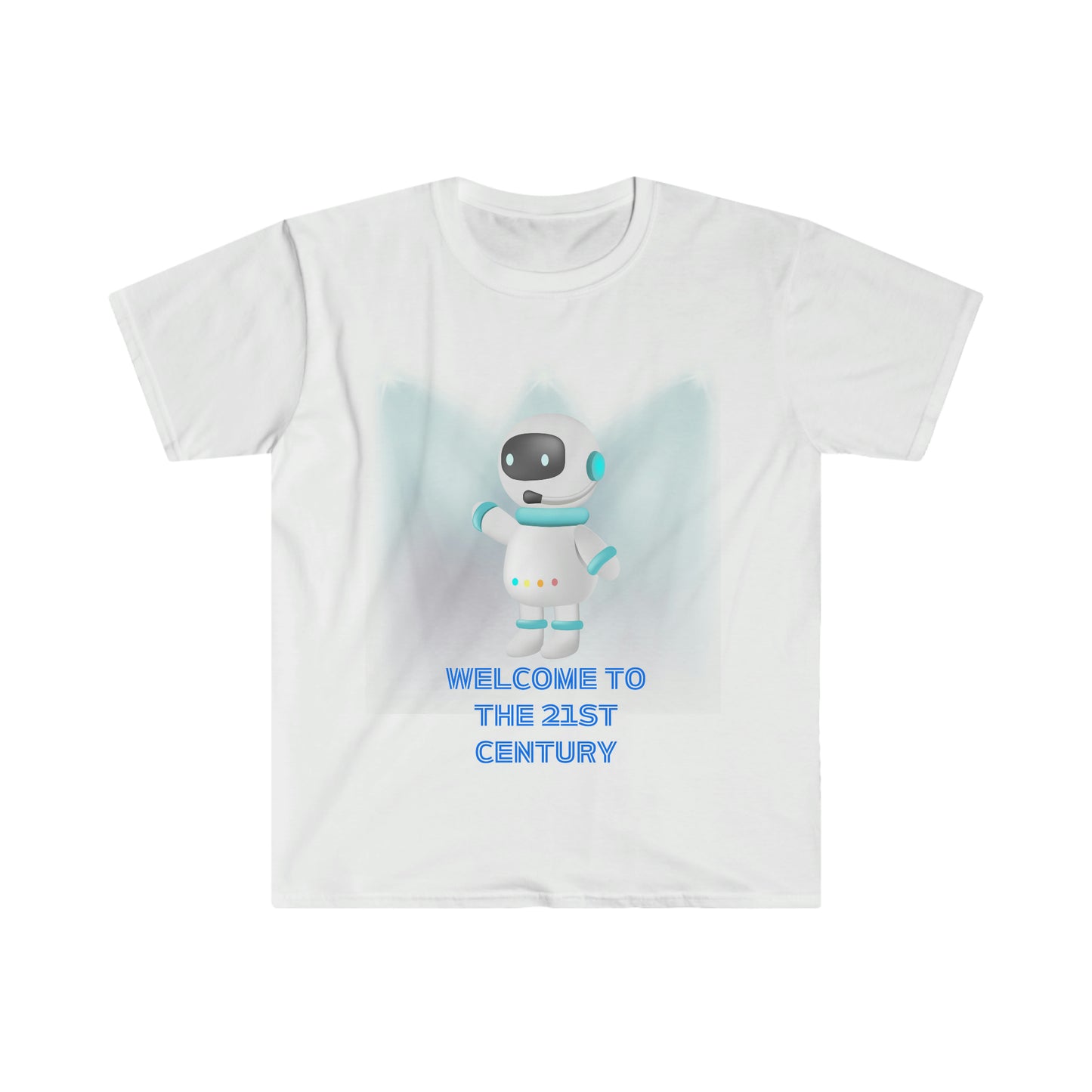 "Welcome to the 21st Century Robot" - Unisex Soft-style T-Shirt