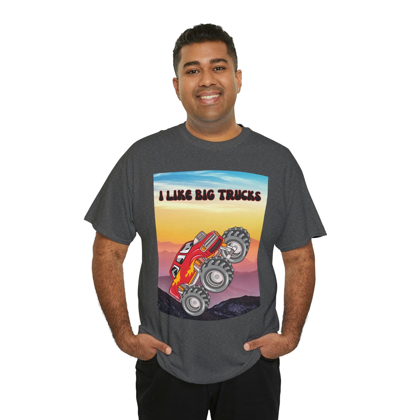 "I LIKE BIG TRUCKS" Unisex Heavy Cotton Tee