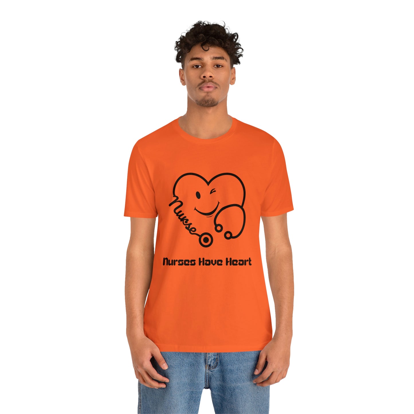 "Nurses Have Heart" - Unisex Jersey Short Sleeve Tee
