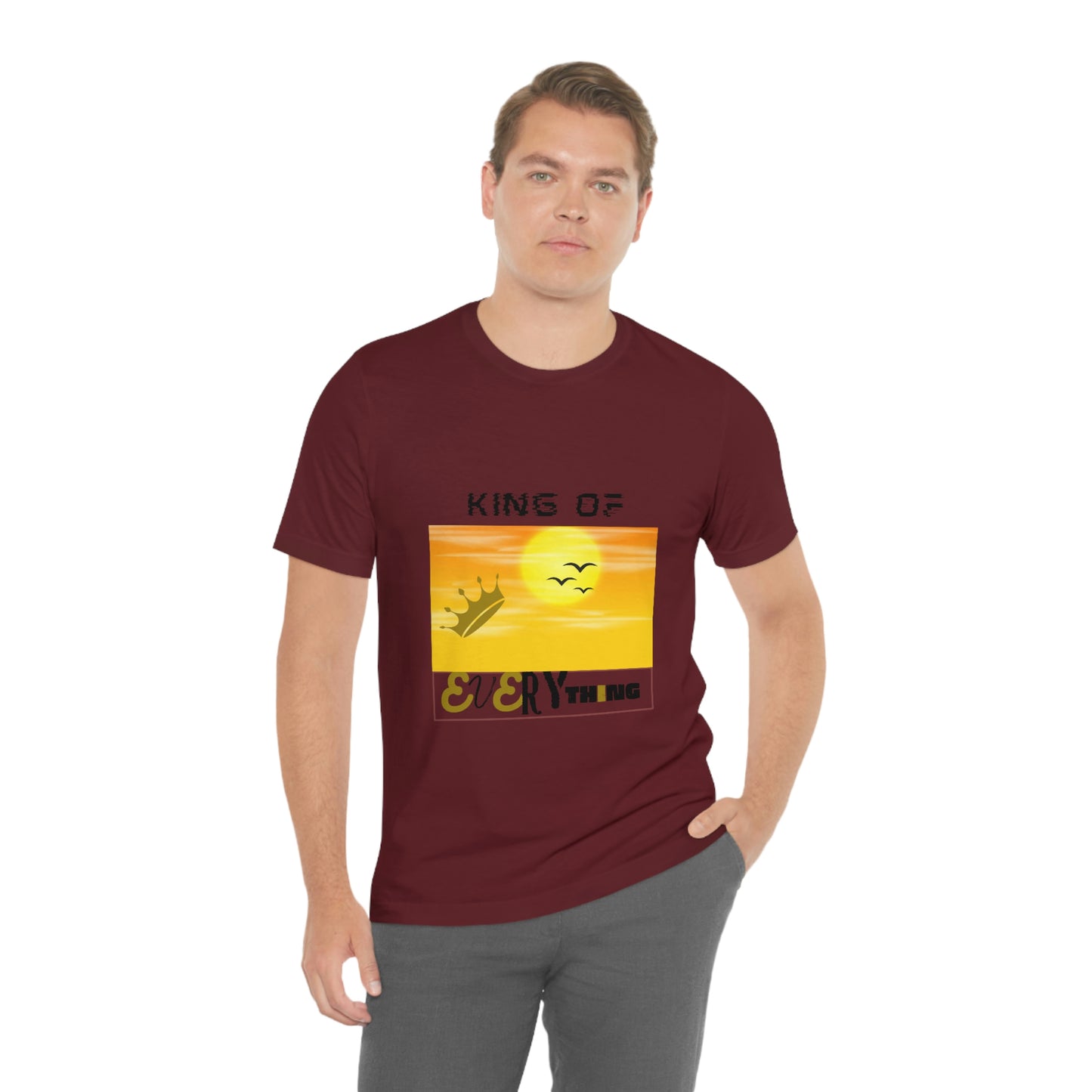 "King of Everything" - Unisex Jersey Short Sleeve Tee