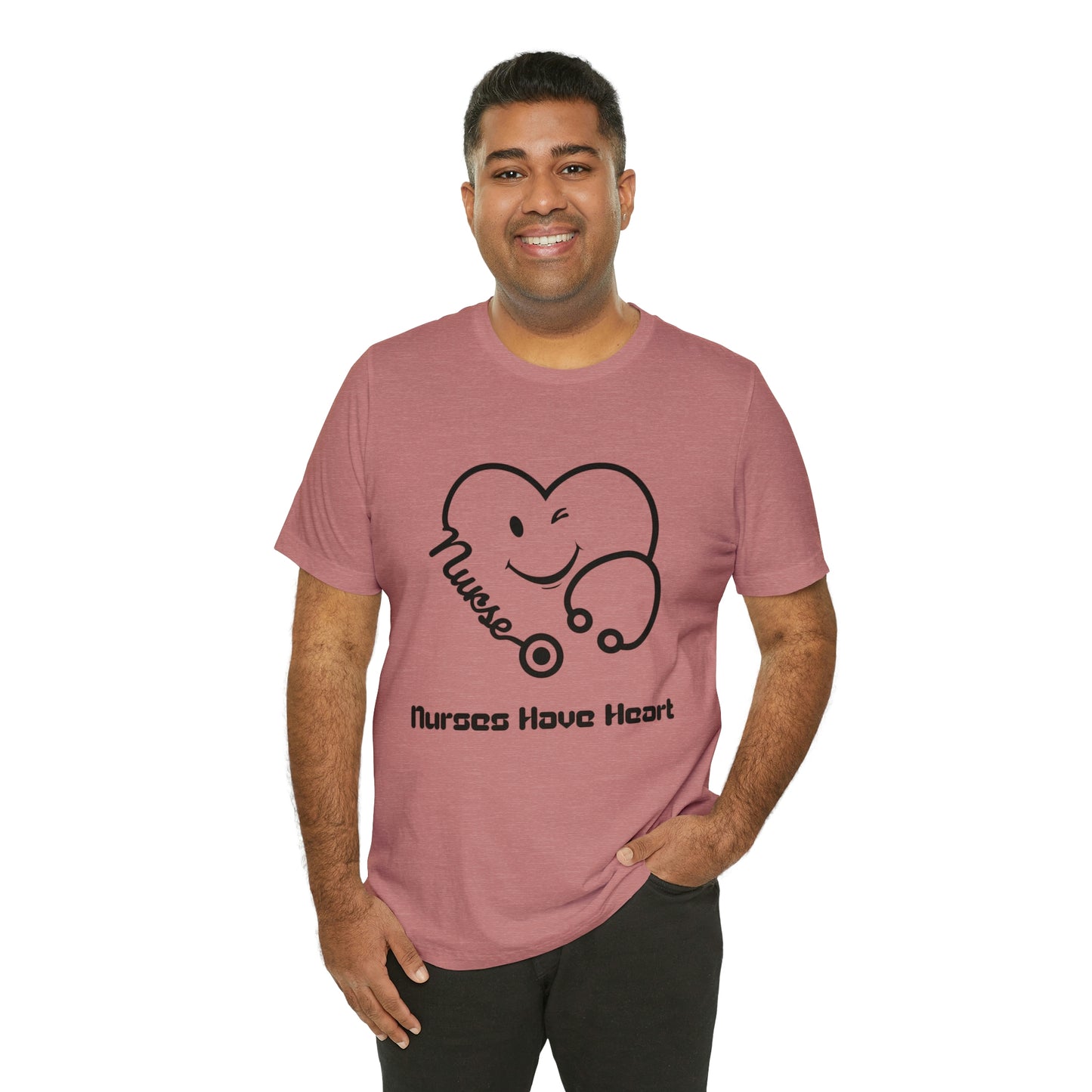 "Nurses Have Heart" - Unisex Jersey Short Sleeve Tee