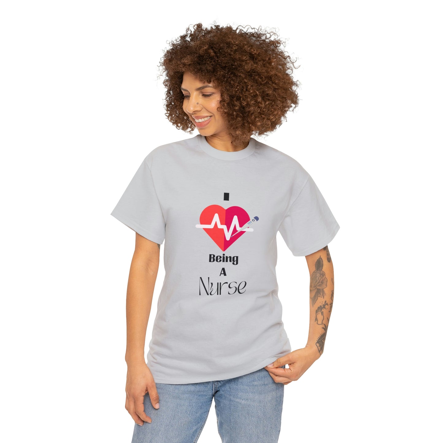 "I Love Being A Nurse" - Unisex Heavy Cotton Tee