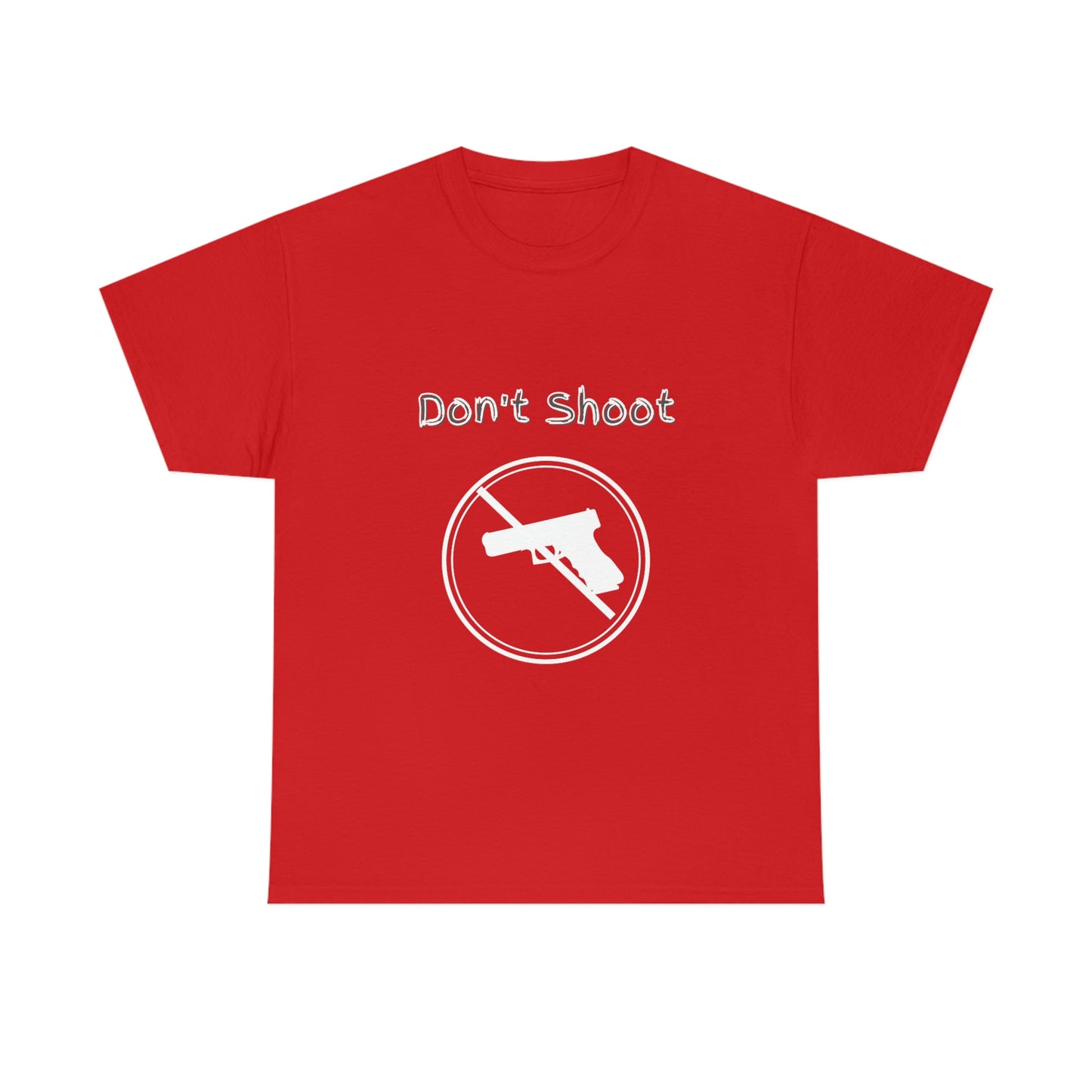 "Don't Shoot - White Print" Unisex Heavy Cotton Tee: From the "Peace In The Streets Collection"