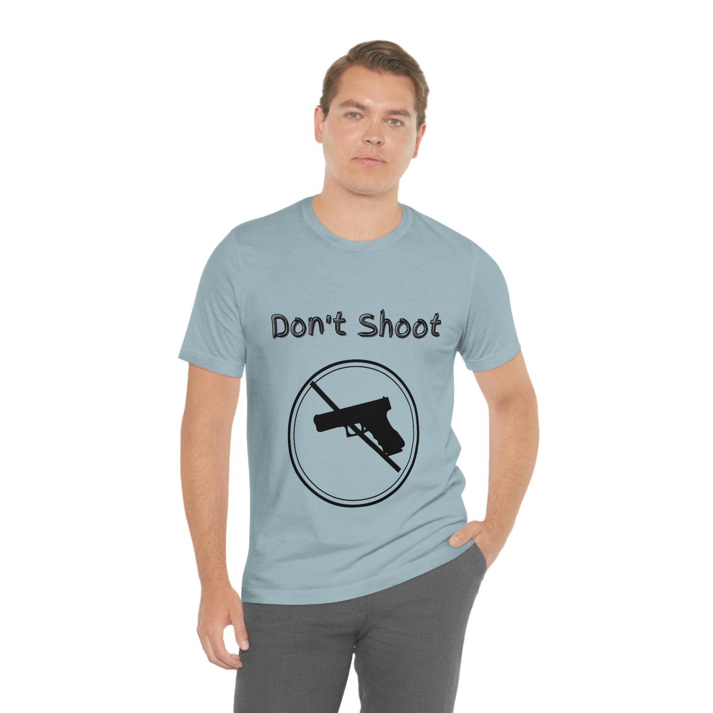 "Don't Shoot" Dark Font - Unisex Jersey Short Sleeve Tee