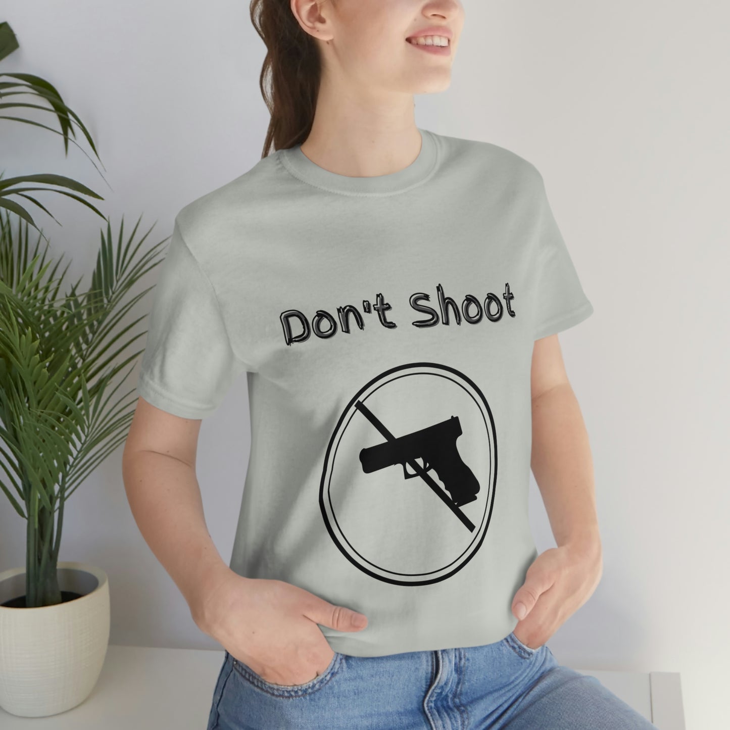 "Don't Shoot" Dark Font - Unisex Jersey Short Sleeve Tee