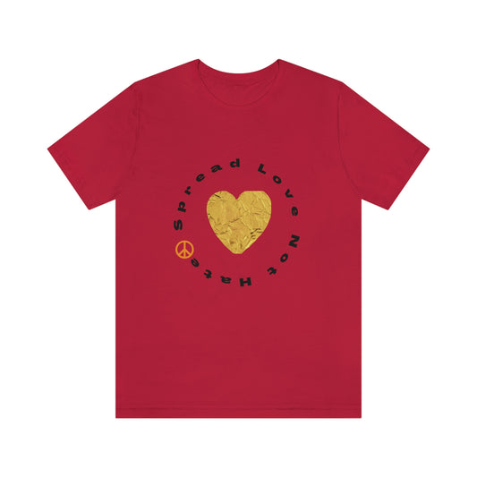 "Spread Love..." Unisex Jersey Short Sleeve Tee